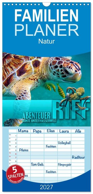 Produktbild: Familienplaner 2027 - Abenteuer Riff - bunte Unterwasserwelt mit 5 Spalten (Wandkalender, 21 x 45 cm) CALVENDO