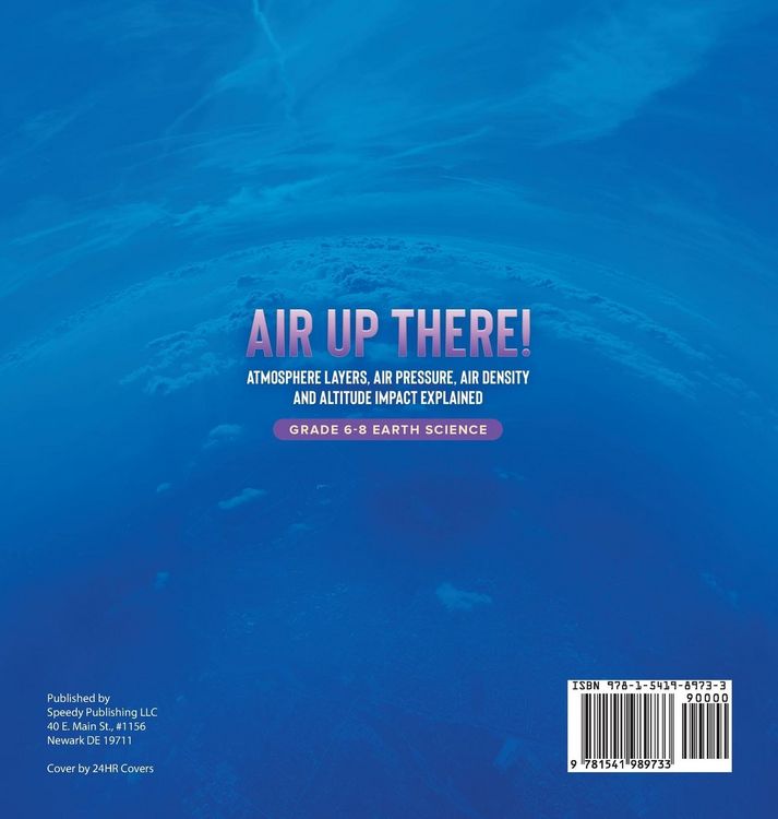 Produktbild: Air Up There! Atmosphere Layers, Air Pressure, Air Density and Altitude Impact Explained | Grade 6-8 Earth Science