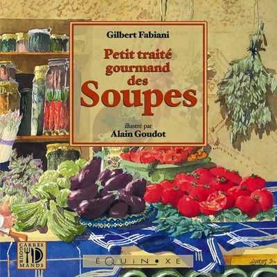 Produktbild: Petit trait&eacute; gourmand des soupes