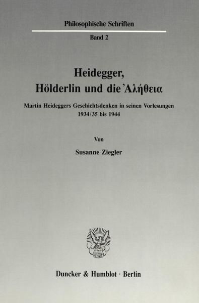Produktbild: Heidegger, H&ouml;lderlin und die Ἀ&lambda;ή&theta;&epsilon;&iota;&alpha;.