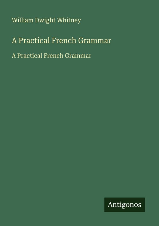 Produktbild: A Practical French Grammar