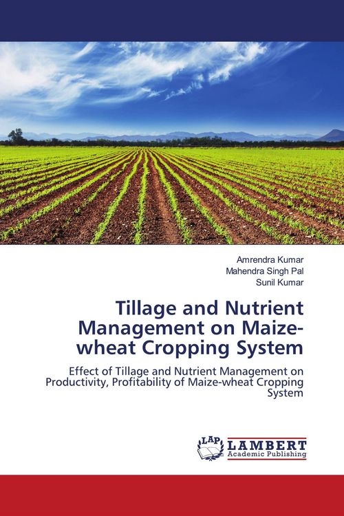 Produktbild: Tillage and Nutrient Management on Maize-wheat Cropping System