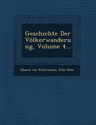 Produktbild: Geschichte Der V&ouml;lkerwanderung, Volume 4...