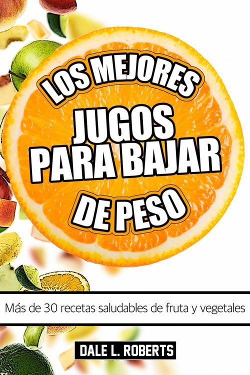 Produktbild: Los mejores jugos para bajar de peso
