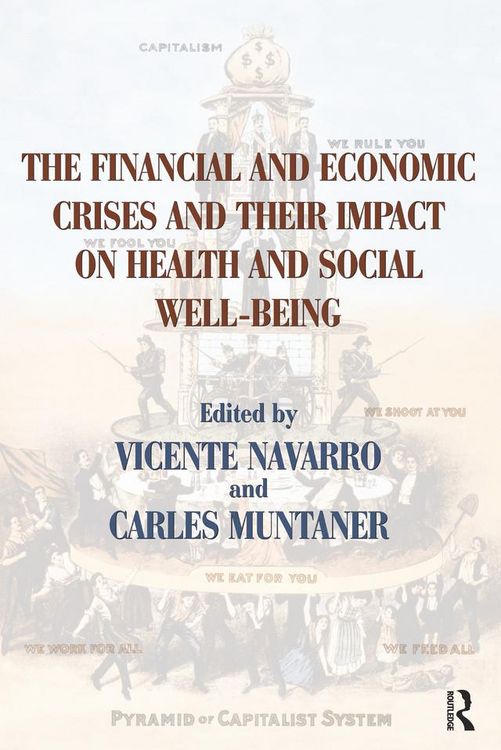 Produktbild: The Financial and Economic Crises and Their Impact on Health and Social Well-Being