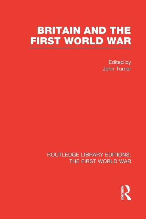 Produktbild: Britain and the First World War (RLE The First World War)