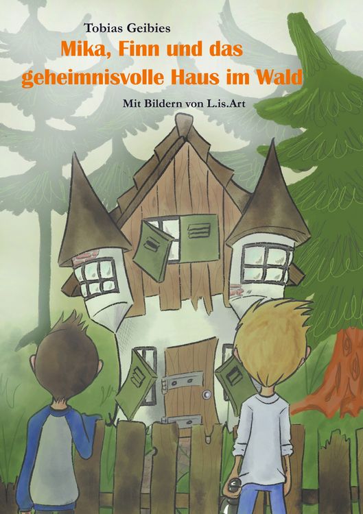 Produktbild: Mika, Finn und das geheimnisvolle Haus im Wald