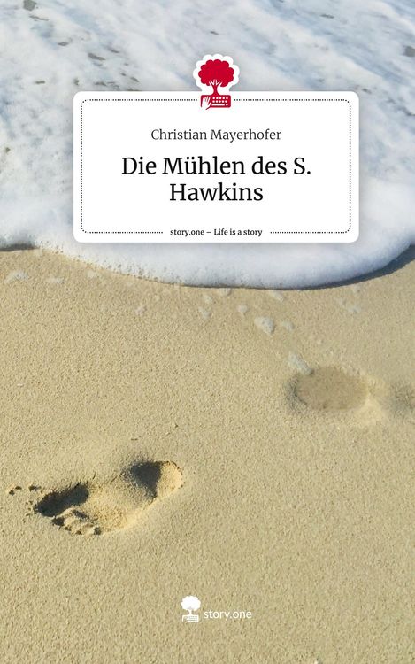 Produktbild: Die M&uuml;hlen des S. Hawkins. Life is a Story - story.one