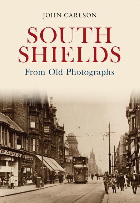 Produktbild: South Shields from Old Photographs