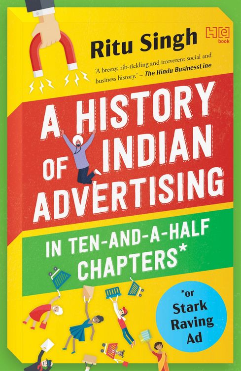 Produktbild: A History of Indian Advertising in Ten-and-a-half Chapters