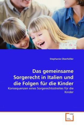 Produktbild: Oberh&ouml;ller, S: Das gemeinsame Sorgerecht in Italien und die