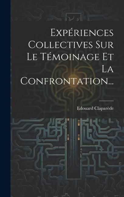 Produktbild: Exp&eacute;riences Collectives Sur Le T&eacute;moinage Et La Confrontation...