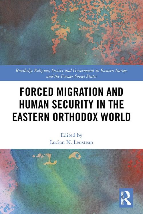 Produktbild: Forced Migration and Human Security in the Eastern Orthodox World