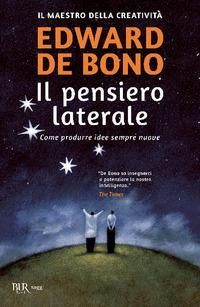 Produktbild: Il pensiero laterale. Come produrre idee sempre nuove