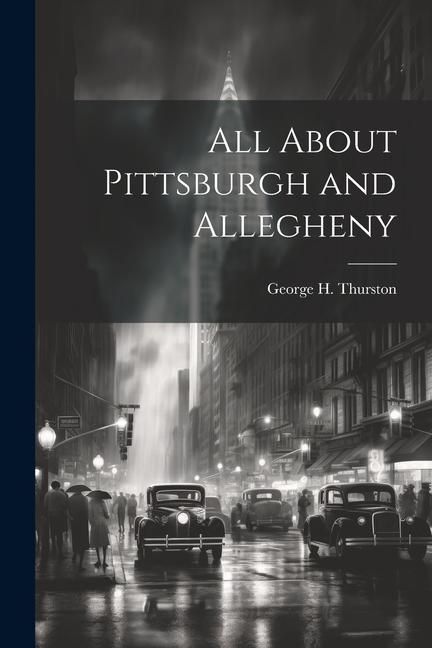 Produktbild: All About Pittsburgh and Allegheny