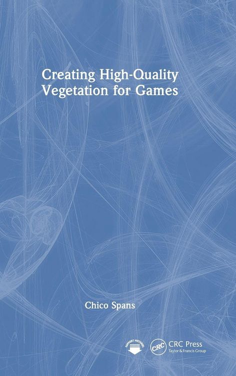Produktbild: Creating High-Quality Vegetation for Games