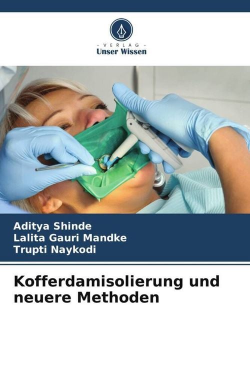 Produktbild: Kofferdamisolierung und neuere Methoden