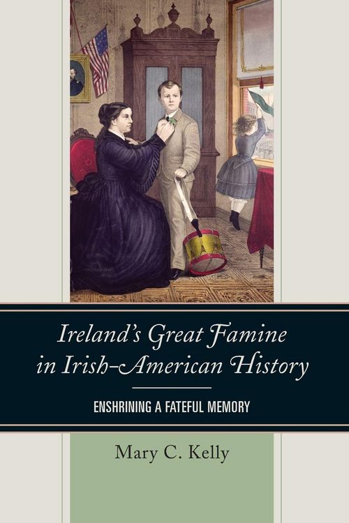 Produktbild: Ireland's Great Famine in Irish-American History