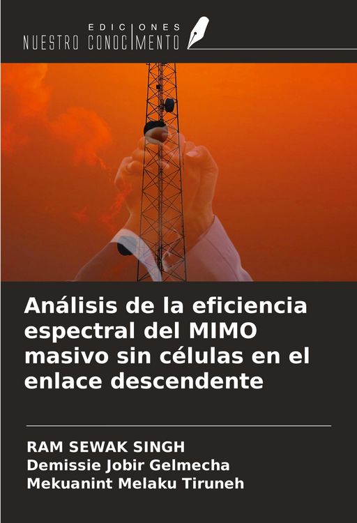 Produktbild: An&aacute;lisis de la eficiencia espectral del MIMO masivo sin c&eacute;lulas en el enlace descendente