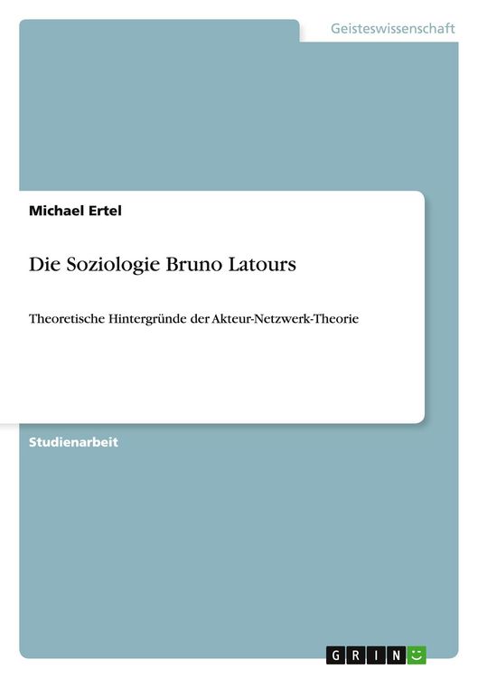 Produktbild: Die Soziologie Bruno Latours