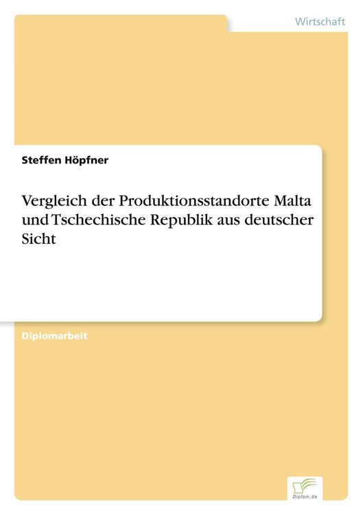 Produktbild: Vergleich der Produktionsstandorte Malta und Tschechische Republik aus deutscher Sicht