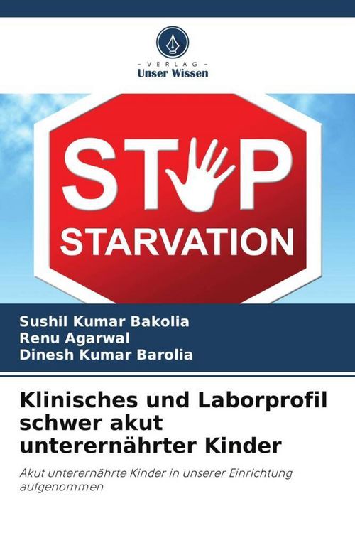 Produktbild: Klinisches und Laborprofil schwer akut unterern&auml;hrter Kinder