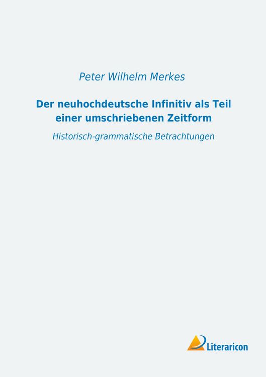 Produktbild: Der neuhochdeutsche Infinitiv als Teil einer umschriebenen Zeitform