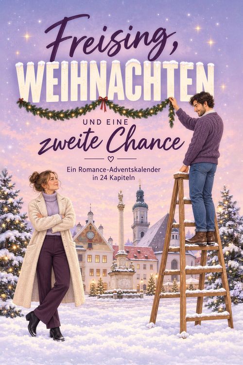 Produktbild: Freising, Weihnachten und eine zweite Chance