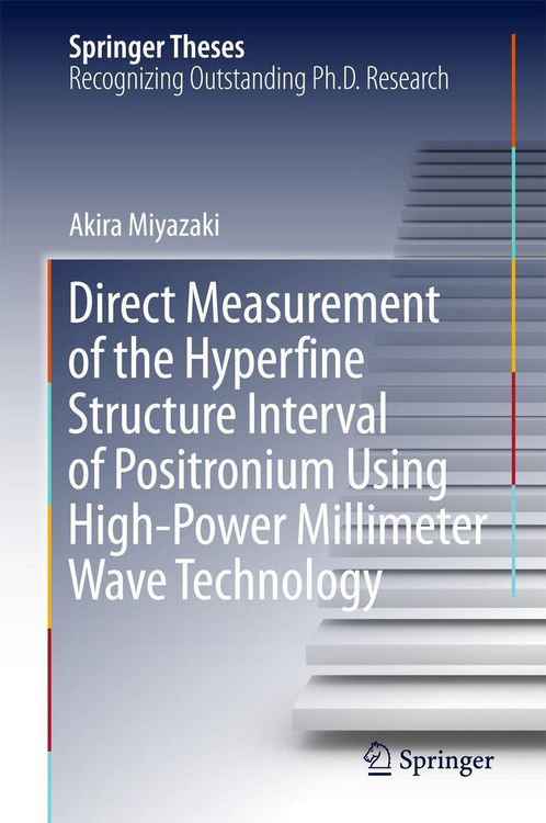 Produktbild: Direct Measurement of the Hyperfine Structure Interval of Positronium Using High-Power Millimeter Wave Technology