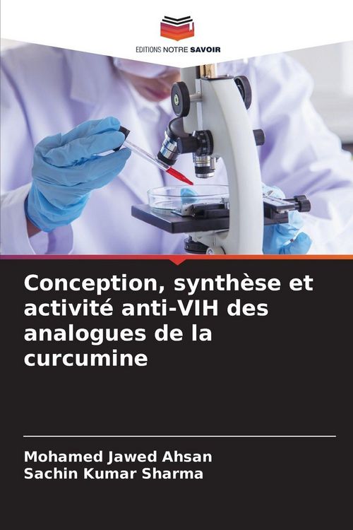 Produktbild: Conception, synth&egrave;se et activit&eacute; anti-VIH des analogues de la curcumine