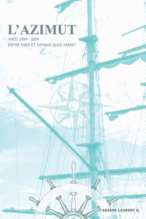 Produktbild: L'Azimut -- Haiti -- 1804-2004 Entre hier et demain quoi faire?
