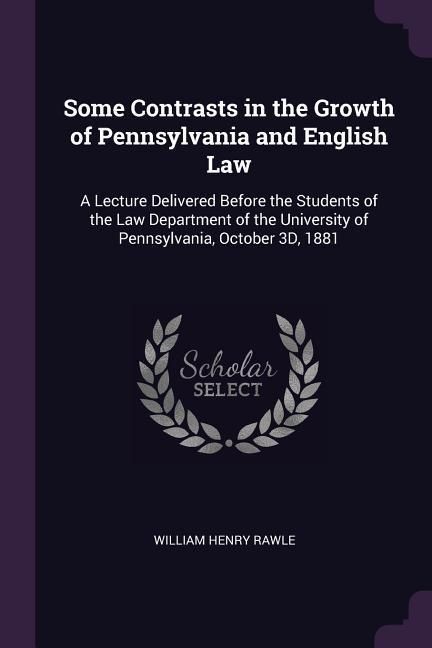 Produktbild: Some Contrasts in the Growth of Pennsylvania and English Law