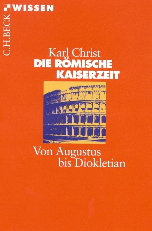 Bild vom Artikel Die Römische Kaiserzeit vom Autor Karl Christ