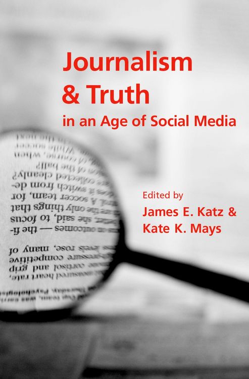 Produktbild: Journalism and Truth in an Age of Social Media