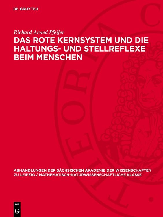 Produktbild: Das rote Kernsystem und die Haltungs- und Stellreflexe beim Menschen