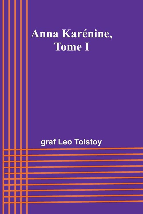 Produktbild: Anna Kar&eacute;nine, Tome I