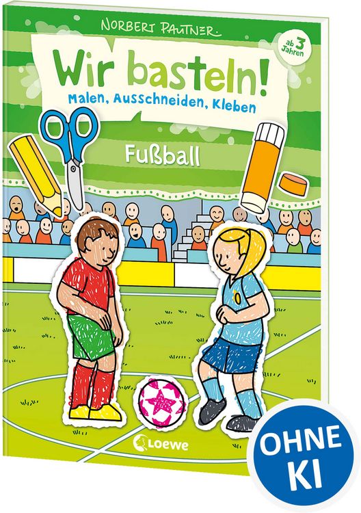 Produktbild: Wir basteln! - Malen, Ausschneiden, Kleben - Fu&szlig;ball