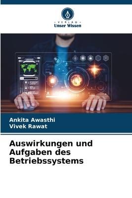 Produktbild: Auswirkungen und Aufgaben des Betriebssystems