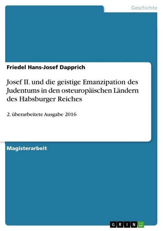 Produktbild: Josef II. und die geistige Emanzipation des Judentums in den osteurop&auml;ischen L&auml;ndern des Habsburger Reiches