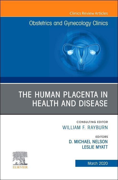 Produktbild: The Human Placenta in Health and Disease, an Issue of Obstetrics and Gynecology Clinics