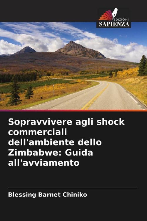 Produktbild: Sopravvivere agli shock commerciali dell'ambiente dello Zimbabwe: Guida all'avviamento