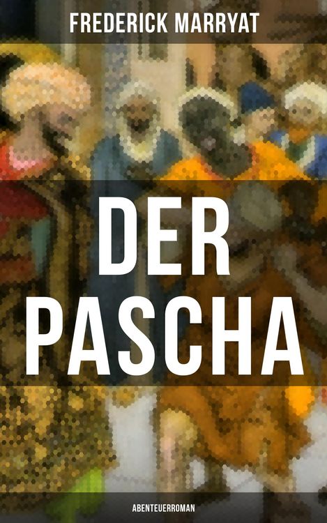 Produktbild: Der Pascha (Abenteuerroman)