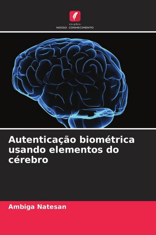 Produktbild: Autentica&ccedil;&atilde;o biom&eacute;trica usando elementos do c&eacute;rebro