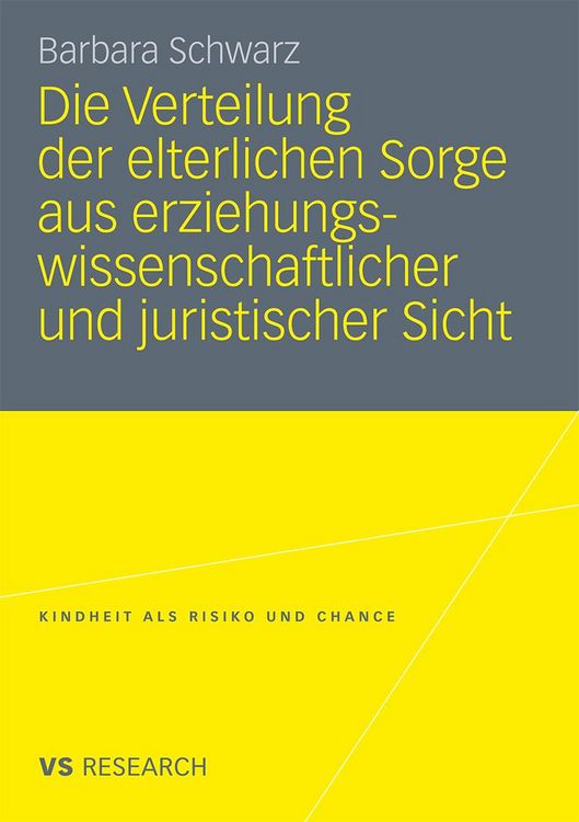Produktbild: Die Verteilung der elterlichen Sorge aus erziehungswissenschaftlicher und juristischer Sicht