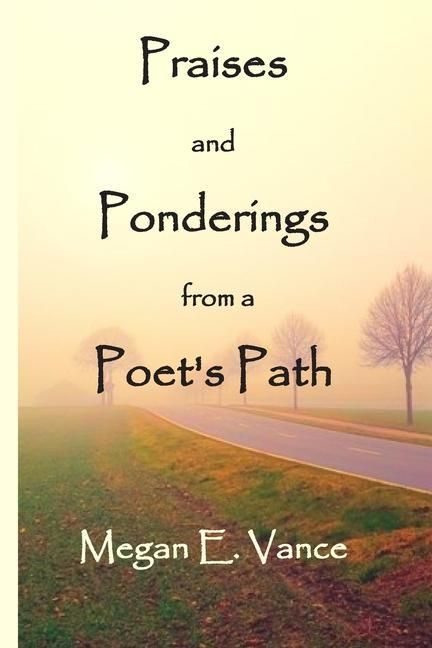 Produktbild: Praises and Ponderings from a Poet's Path