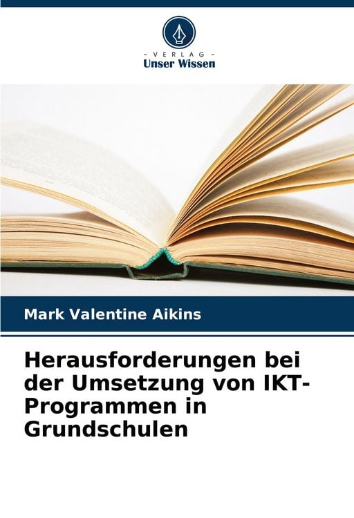 Produktbild: Herausforderungen bei der Umsetzung von IKT-Programmen in Grundschulen