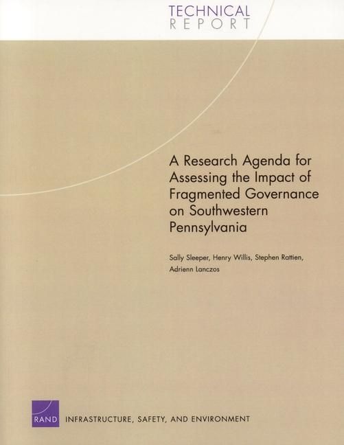 Produktbild: A Research Agenda for Assessing the Impact of Fragmented Governance on Southwestern Pennsylvania