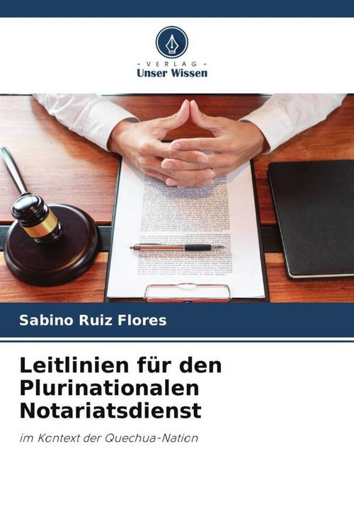 Produktbild: Leitlinien f&uuml;r den Plurinationalen Notariatsdienst