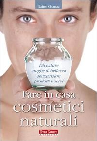 Produktbild: Fare in casa cosmetici naturali