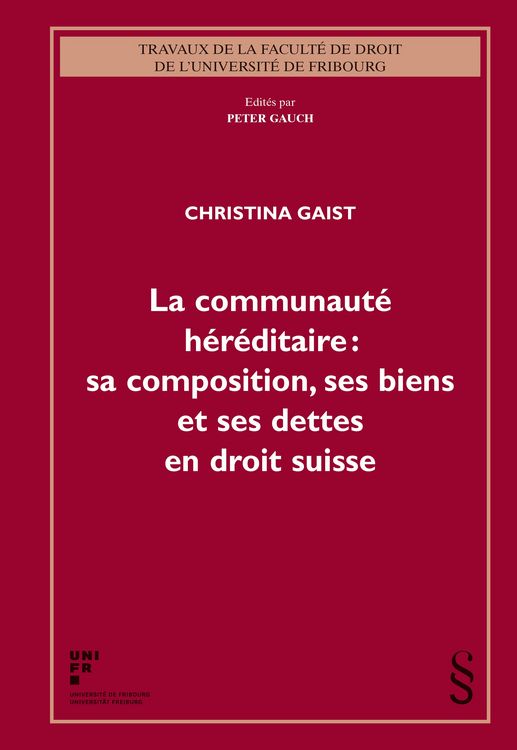 Produktbild: La communaut&eacute; h&eacute;r&eacute;ditaire: sa composition, ses biens et ses dettes en droit suisse